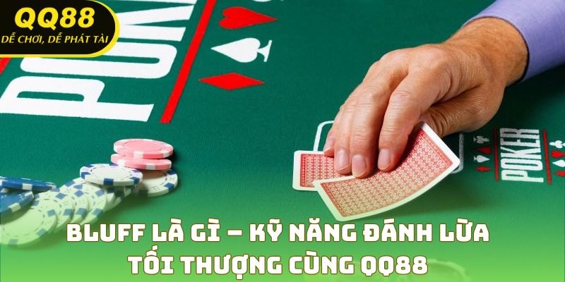 Bluff Là Gì
